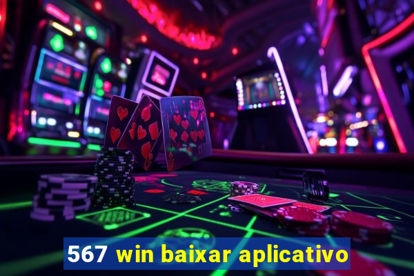 567 win baixar aplicativo